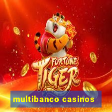 multibanco casinos